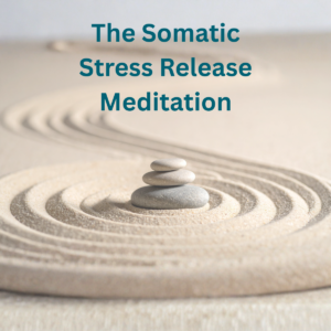 Somatic Stress Release Meditation